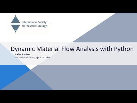 Dynamic Material Flow Analysis with Python - Stefan Pauliuk