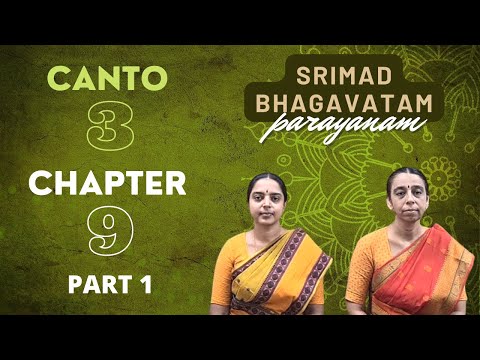 Srimad Bhagavatam Parayanam | Canto 3 | Chapter 9 | Part 1