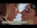 PHIR MOHABBAT KARNE CHALA HAI TU SLOW AND REVERB Lofimusic