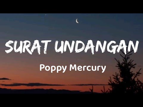 Surat Undangan - Poppy Mercury (Lirik)