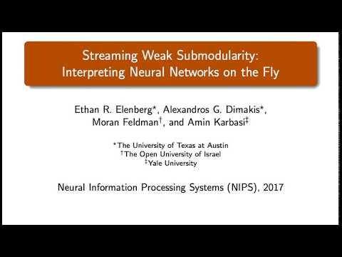 Streaming Weak Submodularity: Interpreting Neural Networks on the Fly (NIPS Preview Video)