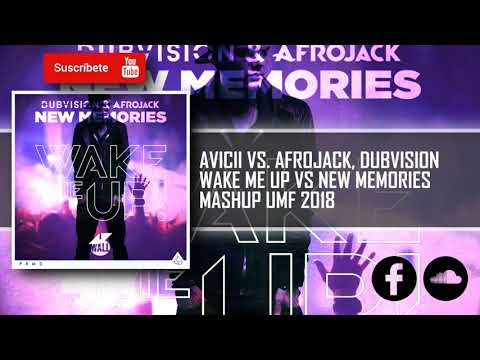 Avicii Vs Afrojack, Dubvision   Wake me up Vs New memories