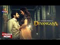 DEVANGANA Atrangii Originals Streaming Now Only On Atrangii App