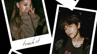 Touch It x Ghost Mashup (Ariana Grande x Baekhyun)