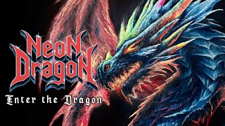 Neon Dragon - Enter The Dragon 436 video