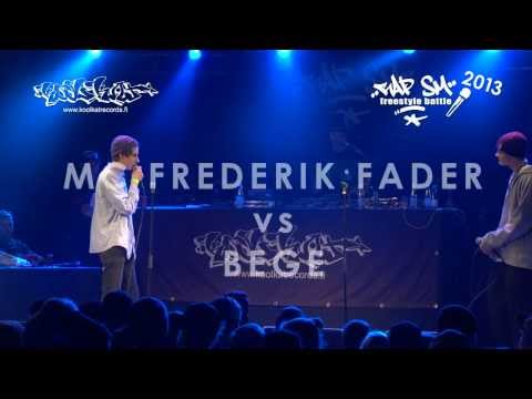 MC Frederik Fader vs Bege (RAP SM 2013, välisarja battle)