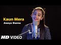Kaun Mera Special 26 Cover Song By Ananya Sharma T Series StageWorks