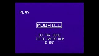 Mudhill - &quot;So Far Gone&quot; [OFFICIAL VIDEO]