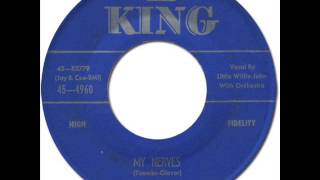 LITTLE WILLIE JOHN - My Nerves [King 4960] 1956