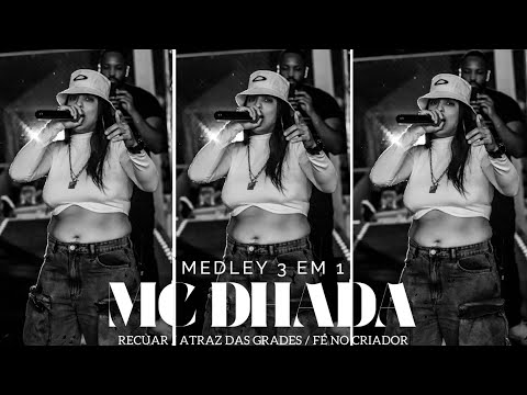 Medley MC DHADA 3 em 1 (RECUAR/ATRÁS DAS GRADES/FÉ NO CRIADOR) 150 Bpm 2025