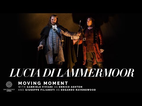 "Lucia di Lammermoor" Moving Moment, featuring Gabriele Viviani and Giuseppe Filianoti
