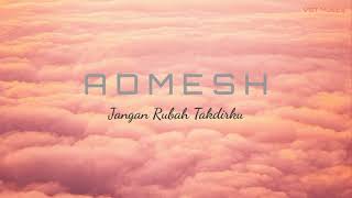 Download lagu Admesh - Jangan rubah takdirku (Karaoke Verision) mp3