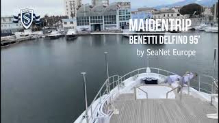 SeaNet Europe - Maidentrip Benetti Delfino 95'