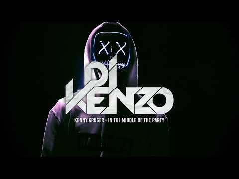 Kenny Krüger - In The Middle Of The Party (Dj Kenzo Remix) Slap House
