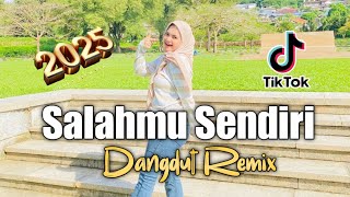 Download lagu Lagu Joget Dangdut Salahmu Sendiri Remix Terbaru mp3