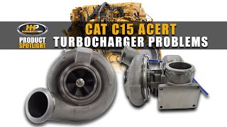 Caterpillar C15 Acert Turbo Problems, What causes low boost, When to replace