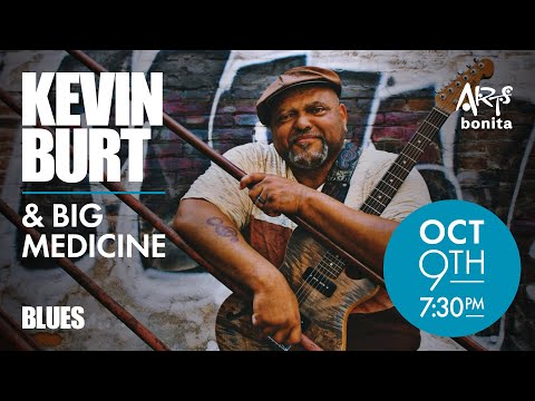 Kevin Burt At Arts Bonita - October 9th