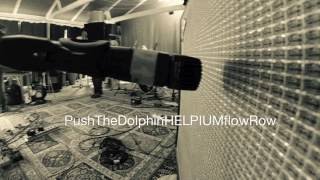 Push The Dolphin HELPIUM flowRow