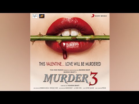 Mat Aazma Re From: Murder 3 (2013)