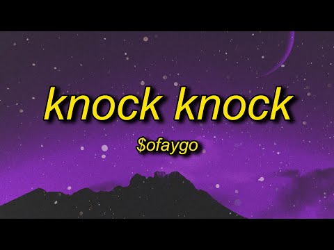 $oFaygo - Knock Knock (Lyrics) | she like faygo you getting bigger (TikTok Remix/Version)