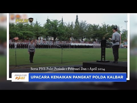 UPACARA KENAIKAN PANGKAT POLDA KALBAR