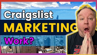 Does Craigslist Marketing Still Work Should You Place Craigslist Ads or Not
