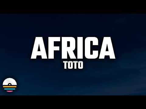 Toto - Africa (Lyrics)