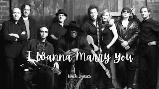 I Wanna Marry You - Bruce Springsteen (Lyrics)