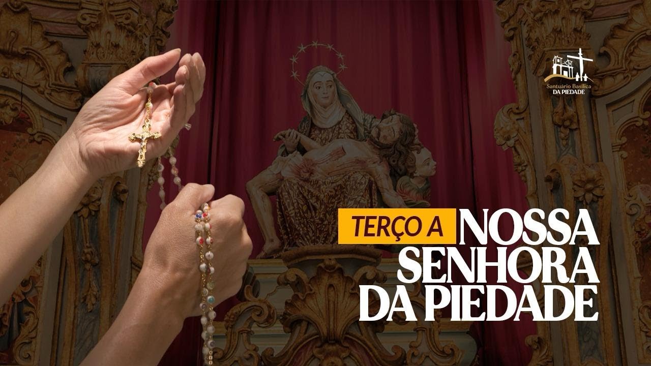 Terço à Nossa Senhora da Piedade | 24/01/2025 #maepiedade