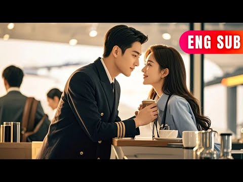 [ENG SUB]✨ER Doctor x Ace Pilot: Three Days In, the Stoic Captain Wants Marriage#drama#pure love