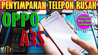 Download lagu OPPO A3S PENYIMPANAN TELEPON RUSAK,,,100% Done,,,Istimewa!!! mp3
