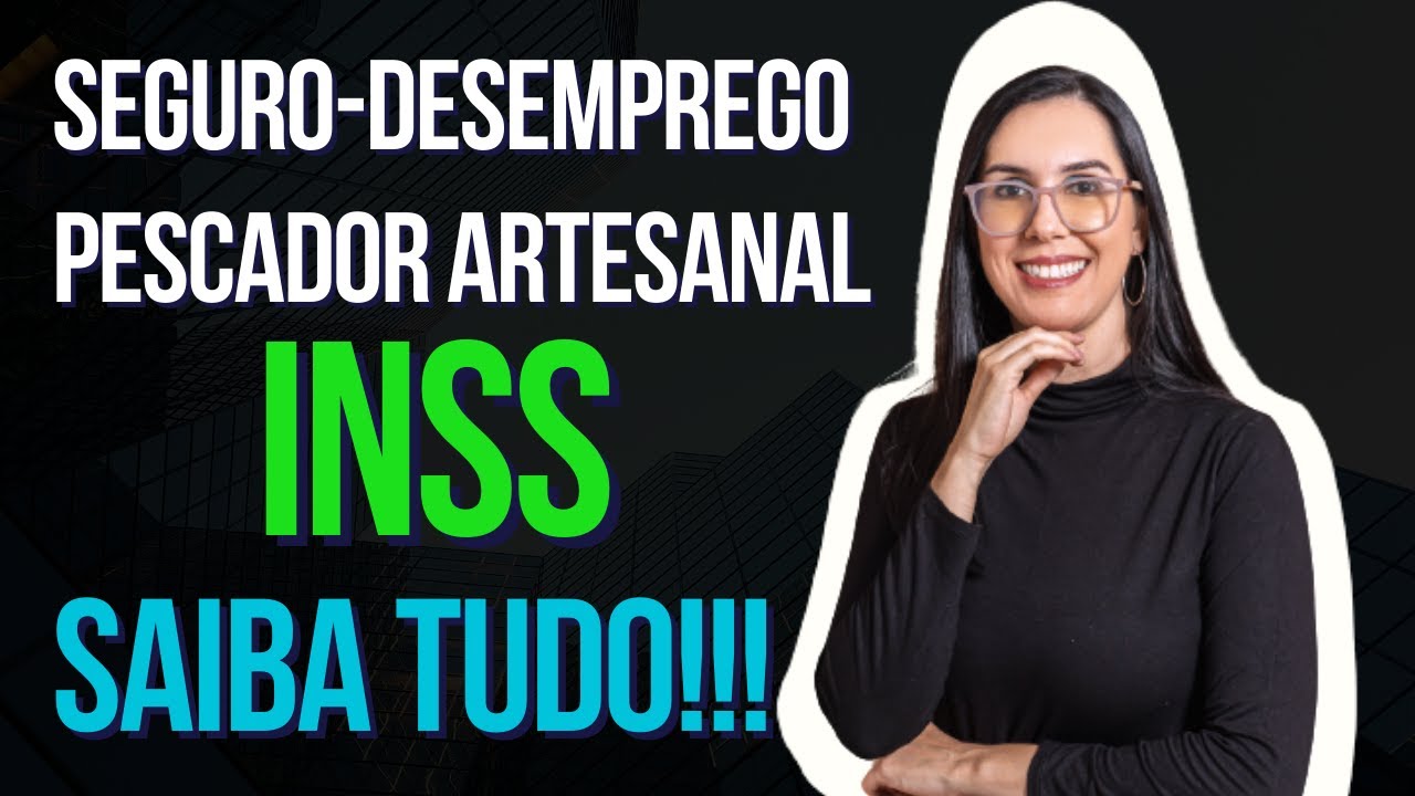 Seguro Desemprego do Pescador Artesanal saiba TUDO sobre este benefício