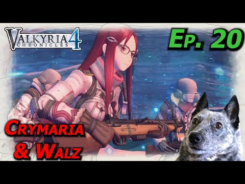 How to defeat TWO bosses in 237 EASY steps! - Valkyria Chronicles 4 (Part 20)