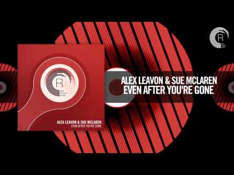 Alex Leavon & Sue McLaren - Even After You're Gone [FULL] (RNM)