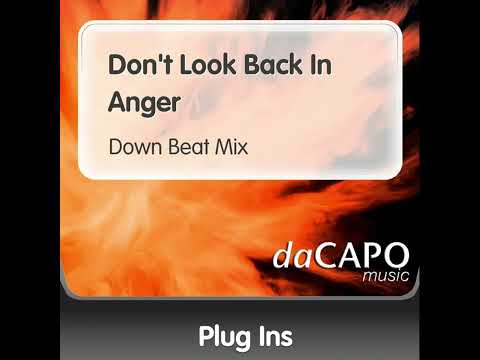 15) Plug Ins - Don't Look Back In Anger (Down Beat Mix