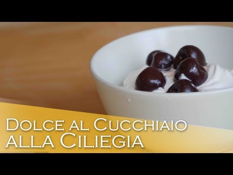 Dolce al Cucchiaino alle Ciliegie Sciroppate