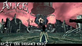 Let's Play (Blind) Alice:Madness Returns Ep.27-The Dream's End? (Final)