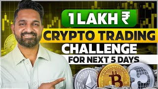 Crypto Trading Challenge For Next Five Days | Trading Challenge | Theta Gainers