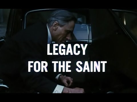 Legacy for the Saint - The Saint - Season 6 Episode 3 - Roger Moore