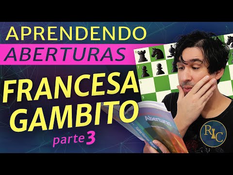 Learning the French Gambit Defense - Part 3 - Chess Openings