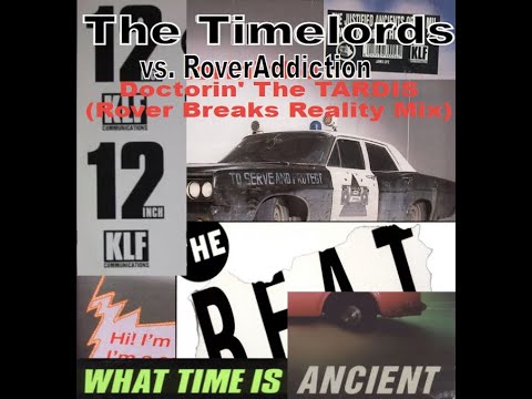 Video thumbnail for Doctorin’ The Tardis (Rover Breaks Reality Mix)