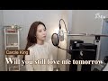 Will You Still Love Me Tomorrow Carole King Cover By J Min 제이민 One Take