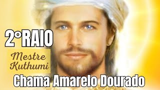 ☀️ Segundo Raio Solar  - Chama Amarelo Dourado - Meditação, oração e decretos - Mestre Kuthumi