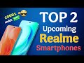 Top 2 Upcoming Realme Mobile Phones Realme Upcoming Mobile Phones Upcoming Realme Phones 2026