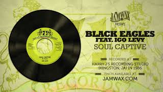 Black Eagles (Denroy Morgan) feat. Igo Levy - Soul Captive