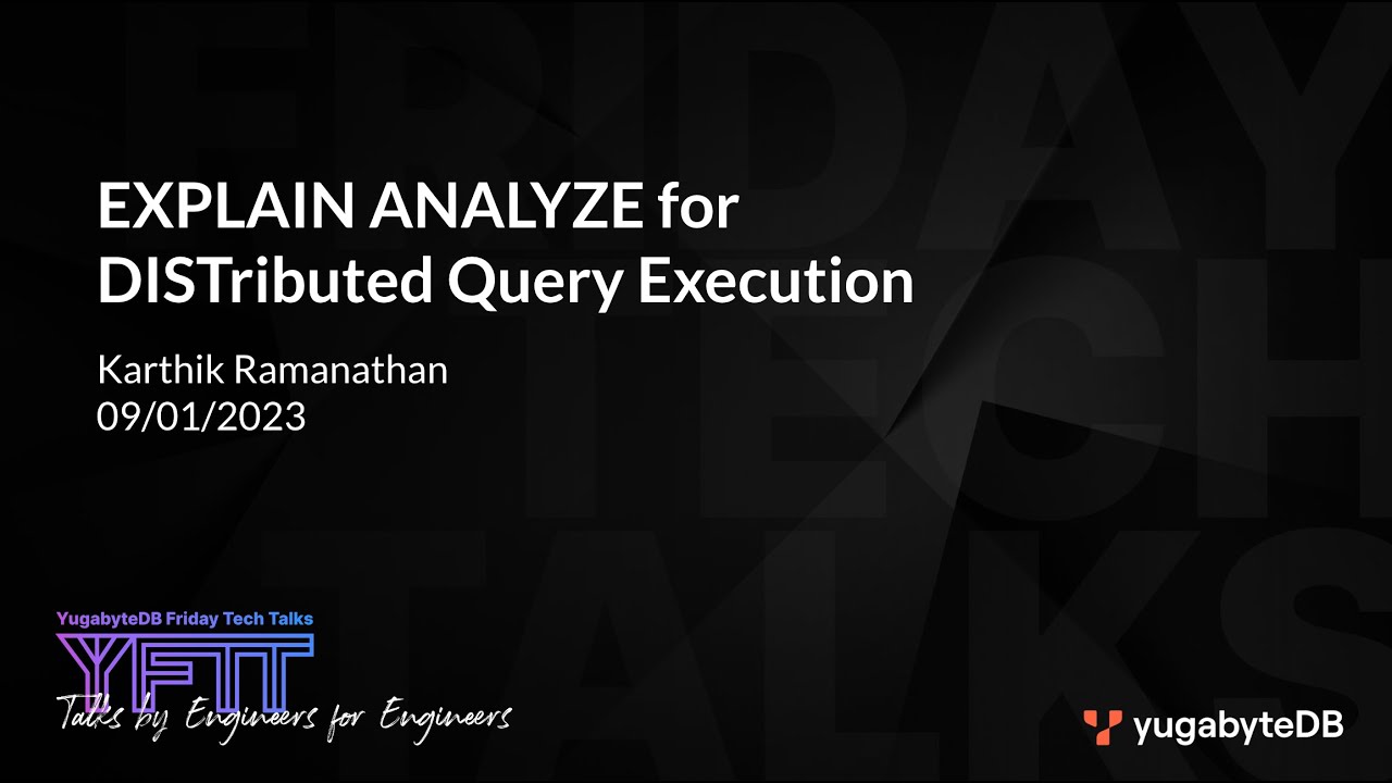 Episode 78: EXPLAIN ANALYZE for Distributed Execution