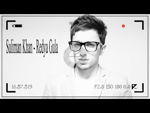 Suliman Khan - Redeya Gula Official Video - سلیمان خان  ریدیه ګله