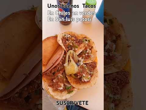 Unos buenos tacos en tacos chiles an verde en San luis potosi 😋😋😋🇺🇾🇲🇽 SUSCRIBIRTE 🙏