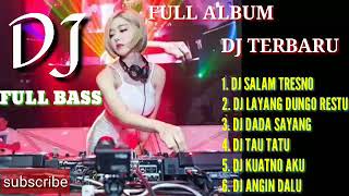 Download lagu FULL ALBUM DJ TERBARU FULL BASS  PALING ENAK || SALAM TRESNO SLOW BASS mp3