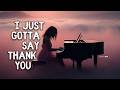 This Song Will Make You FEEL BLESSED AGAIN I Just Gotta Say Thank You Official Lyric Video